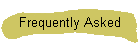 Frequently Asked